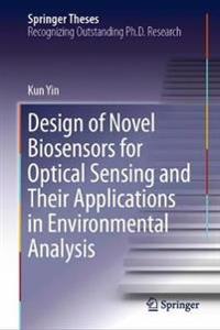 Kirjan kansi "Design of Novel Biosensors for Optical Sensing and Their Applications in Environmental Analysis"
