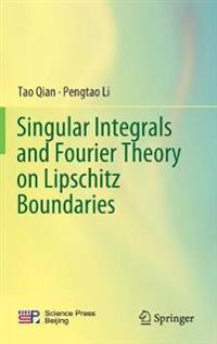Singular Integrals and Fourier Theory on Lipschitz Boundaries