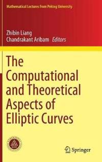 Bokomslag för "The Computational and Theoretical Aspects of Elliptic Curves"