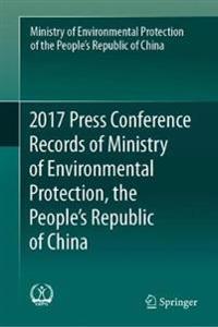Kirjan kansi "2017 Press Conference Records of Ministry of Environmental Protection, the People's Republic of China"