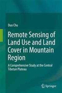 Bokomslag för "Remote Sensing of Land Use and Land Cover in Mountain Region"
