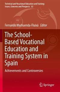 The School-Based Vocational Education and Training System in Spain