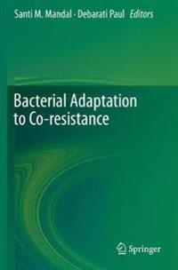 Bokomslag för "Bacterial Adaptation to Co-resistance"