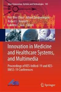 Bokomslag för "Innovation in Medicine and Healthcare Systems, and Multimedia"