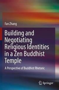 Kirjan kansi "Building and Negotiating Religious Identities in a Zen Buddhist Temple"