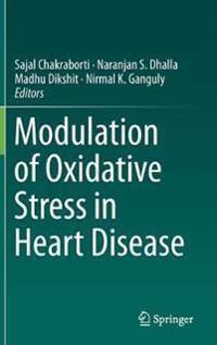 Modulation of Oxidative Stress in Heart Disease