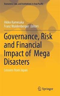 Governance, Risk and Financial Impact of Mega Disasters