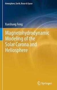 Bokomslag för "Magnetohydrodynamic Modeling of the Solar Corona and Heliosphere"