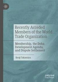 Bokomslag för "Recently Acceded Members of the World Trade Organization"