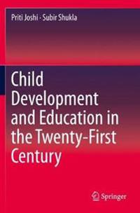 Bokomslag för "Child Development and Education in the Twenty-First Century"