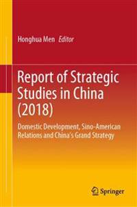 Bokomslag för "Report of Strategic Studies in China (2018)"