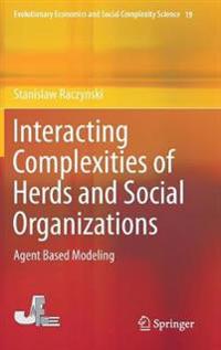 Interacting Complexities of Herds and Social Organizations
