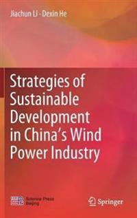 Bokomslag för "Strategies of Sustainable Development in China’s Wind Power Industry"