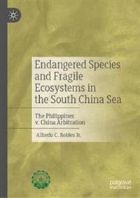 Bokomslag för "Endangered Species and Fragile Ecosystems in the South China Sea"