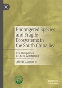 Endangered Species and Fragile Ecosystems in the South China Sea