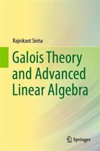 Bokomslag for "Galois Theory and Advanced Linear Algebra"