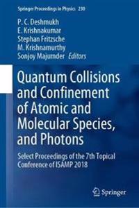 Bokomslag för "Quantum Collisions and Confinement of Atomic and Molecular Species, and Photons"