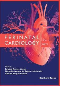Perinatal Cardiology Part 2