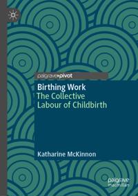 Birthing Work
