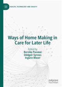 Bokomslag för "Ways of Home Making in Care for Later Life"