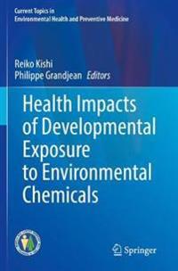 Bokomslag för "Health Impacts of Developmental Exposure to Environmental Chemicals"