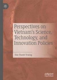 Perspectives on Vietnam’s Science, Technology, and Innovation Policies