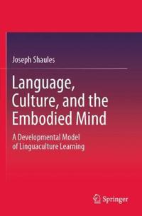 Bokomslag för "Language, Culture, and the Embodied Mind"