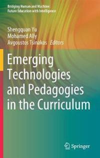 Bokomslag för "Emerging Technologies and Pedagogies in the Curriculum"
