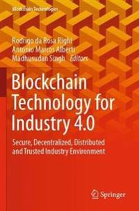 Blockchain Technology for Industry 4.0