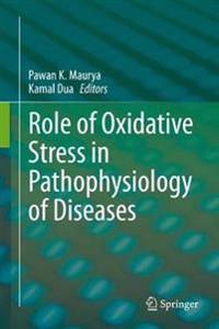 Bokomslag för "Role of Oxidative Stress in Pathophysiology of Diseases"
