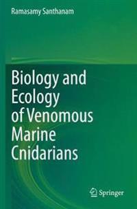 Biology and Ecology of Venomous Marine Cnidarians
