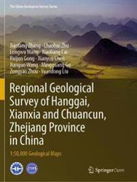 Regional Geological Survey of Hanggai, Xianxia and Chuancun, Zhejiang Province in China