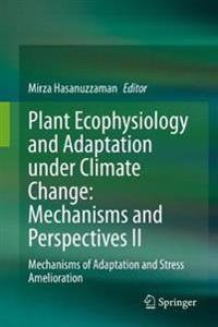 Bokomslag for "Plant Ecophysiology and Adaptation under Climate Change: Mechanisms and Perspectives II"