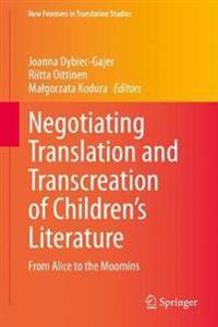 Bokomslag för "Negotiating Translation and Transcreation of Children's Literature"