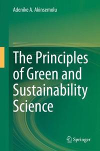 Bokomslag för "The Principles of Green and Sustainability Science"