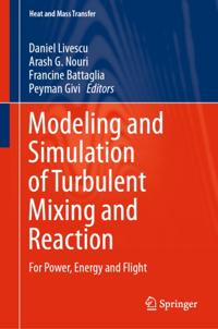 Modeling and Simulation of Turbulent Mixing and Reaction