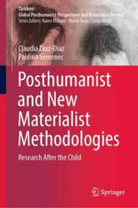 Children: Global Posthumanist Perspectives and Materialist Theories