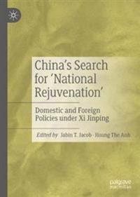 China’s Search for ‘National Rejuvenation’