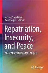 Bokomslag för "Repatriation, Insecurity, and Peace"