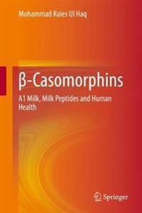 Bokomslag för "ß-Casomorphins"