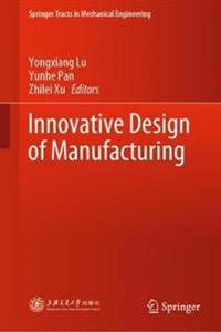 Bokomslag för "Innovative Design of Manufacturing"