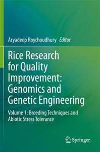 Rice Research for Quality Improvement: Genomics and Genetic Engineering