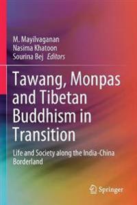 Bokomslag för "Tawang, Monpas and Tibetan Buddhism in Transition"