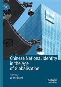 Bokomslag för "Chinese National Identity in the Age of Globalisation"
