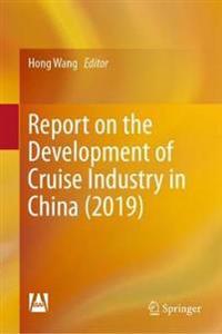 Bokomslag för "Report on the Development of Cruise Industry in China (2019)"