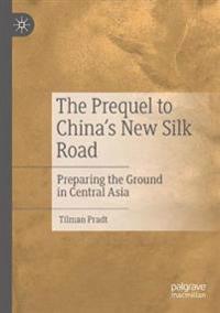 The Prequel to China's New Silk Road