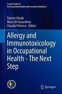 Bokomslag för "Allergy and Immunotoxicology in Occupational Health - The Next Step"