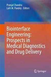 Bokomslag för "Biointerface Engineering: Prospects in Medical Diagnostics and Drug Delivery"