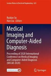 Bokomslag för "Medical Imaging and Computer-Aided Diagnosis"