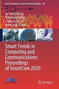 Smart Trends in Computing and Communications: Proceedings of SmartCom 2020